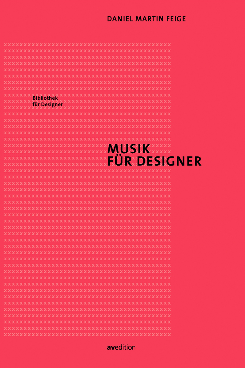 Abb.: Cover Daniel Martin Feige: „Musik für Designer"