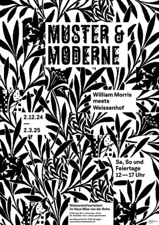 Schwarz-weißes Poster mit kräftigen Blattmustern, dem Text „Muster & Moderne“, den Daten „2.12.24 – 2.3.25“ und Ausstellungsinformationen zu „William Morris meets Weissenhof“ auf Deutsch.