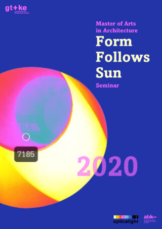 Poster für ein Seminar zum Master of Arts in Architektur im Jahr 2020 mit dem Titel „Form Follows Sun“ mit einer farbenfrohen abstrakten Sonnengrafik auf blauem Hintergrund.
