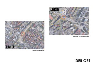 Zwei beschriftete Satellitenkarten zeigen städtische Gebiete in Stuttgart, Deutschland, wobei „Laut“ an der Hauptstätter Straße und „Leise“ am Fahrstuhl am Rotebühlplatz hervorgehoben sind. Unten rechts erscheint der Text „DER ORT“.