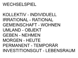 Schwarzer Text auf weißem Hintergrund mit einer Auflistung kontrastierender deutscher Wort- und Begriffspaare wie „KOLLEKTIV – INDIVIDUELL“ und „MORGEN – HEUTE“.