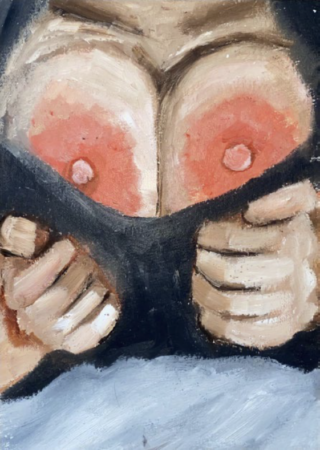 Ein Gemälde zeigt eine Person, die ein Kleidungsstück herunterzieht, um Brust und Brüste freizugeben. Dabei wird ein ausdrucksstarker und strukturierter Pinselstrichstil verwendet.