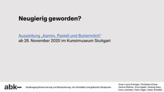 Text in deutscher Sprache zur Ausstellung „Kamm, Pastell und Buttermilch“ ab 28. November 2020 im Kunstmuseum Stuttgart, mit Credits unten.