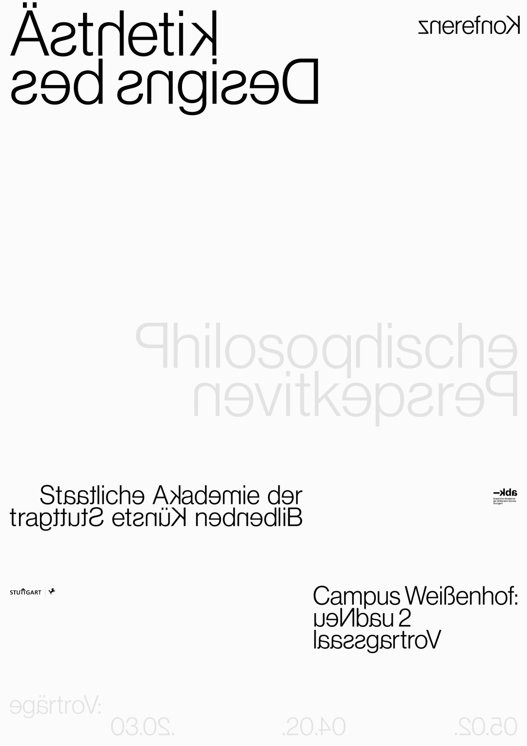 Ein Plakat mit deutschem Text, größtenteils kopfüber, mit Veranstaltungsdetails, Ort und Fokus auf ästhetischem Design. Das Layout verwendet schwarzen, serifenlosen Text auf weißem Hintergrund.