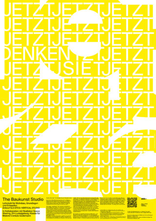 Ein gelbes Plakat mit dem weißen, sich wiederholenden Text „JETZT JETZT“ und der großen Silhouette einer sitzenden Person in der Mitte. Details zur Veranstaltung finden Sie in deutscher Sprache unten.