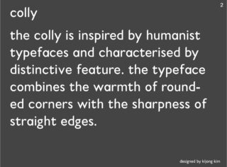 Eine Beispielseite, die die Schriftart „Colly“ beschreibt und auf ihre humanistische Inspiration, die abgerundeten Ecken und die scharfen Kanten hinweist; das Design stammt von Kijong Kim.