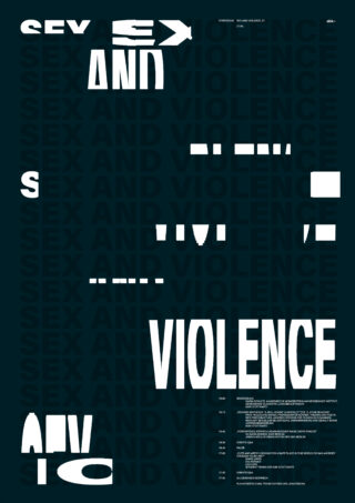 Plakat mit den Worten „SEX AND VIOLENCE“ in Schwarz und großem, verzerrtem Weiß darüber, wobei einige Worte fragmentarisch oder teilweise unkenntlich sind.