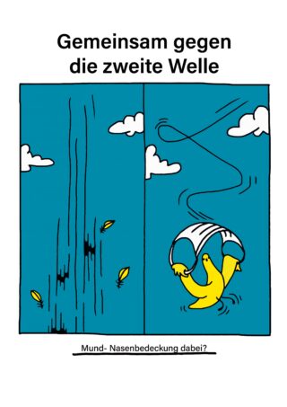 Eine Cartoon-Ente nutzt eine Maske als Fallschirm, um sicher abzusteigen, mit den Texten „Gemeinsam gegen die zweite Welle“ und „Mund- Nasenbedeckung dabei?“ oben und unten.