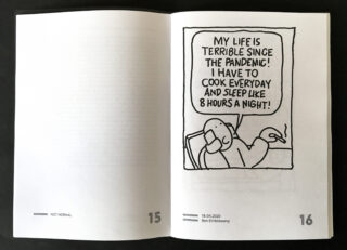 Eine Comiczeichnung einer Person, die sich zurücklehnt und sagt: „Mein Leben ist seit der Pandemie schrecklich! Ich muss jeden Tag kochen und ungefähr 8 Stunden pro Nacht schlafen!“.