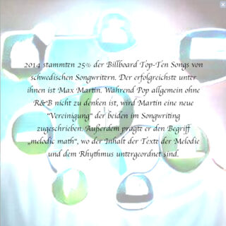 Auf unscharfen bunten Pillen liegt ein deutscher Text, der den Einfluss schwedischer Songwriter auf die Billboard Top Ten-Songs diskutiert und Max Martin sowie das Konzept der „melodischen Mathematik“ beim Songwriting erwähnt.