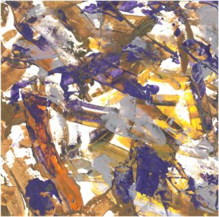 Abstraktes Gemälde mit breiten, energischen Pinselstrichen in Gelb, Lila, Braun, Weiß und Grau, das eine dynamische, vielschichtige Komposition ohne erkennbare Objekte oder Figuren erzeugt.
