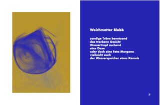 Links eine abstrakte blaue Form auf gelbem Hintergrund; rechts ein deutsches Gedicht in weißer Schrift auf blauem Hintergrund mit dem Titel „Weichmatter Blobb“ über die Suche nach Wasser.