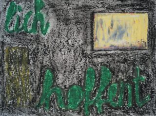 Ein strukturiertes Kunstwerk mit den deutschen Wörtern „ich“ und „hoffen“ in Grün, neben zwei abstrakten rechteckigen Formen, eine gelbe und eine braune, auf schwarzem Hintergrund.