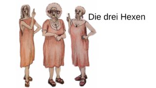 Drei ältere Frauen in roten Kleidern und Sandalen stehen zusammen. Rechts steht der Text „Die drei Hexen“.
