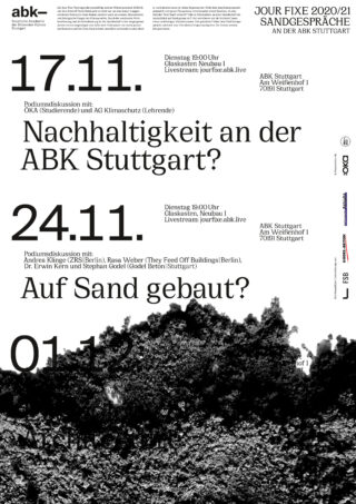 Poster mit fettgedruckten schwarzen Daten und deutschem Text zur Werbung für die Diskussionsreihe 2020/21 der ABK Stuttgart zum Thema Nachhaltigkeit mit Veranstaltungstiteln, Daten, Referenten und Streaming-Informationen.