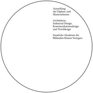 Ein Kreis mit deutschem Text im Inneren, der eine Ausstellung von Diplom- und Masterarbeiten der Staatlichen Akademie der Bildenden Künste Stuttgart in verschiedenen Designdisziplinen auflistet.