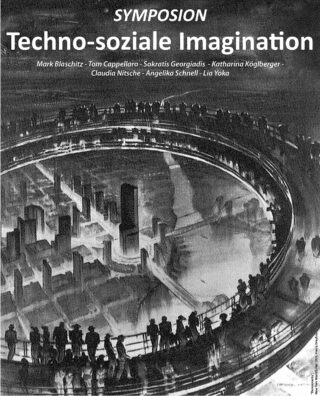 Plakat für ein Symposium mit dem Titel „Techno-soziale Imagination“. Es zeigt Silhouetten, die eine futuristische Stadtlandschaft innerhalb einer kreisförmigen Struktur beobachten. Die Namen der Redner sind oben aufgeführt.