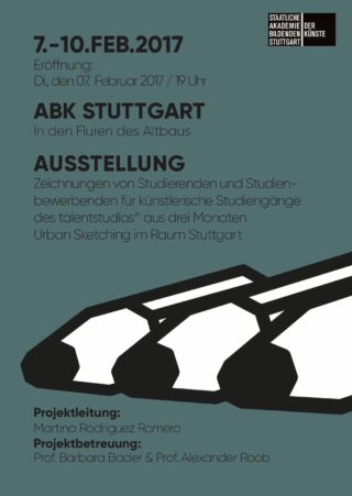 Plakat für eine Kunstausstellung im ABK Stuttgart vom 7. bis 10. Februar 2017 mit Skizzen von Studierenden und Lehrkräften und einer Abbildung von drei Kohlestiften am unteren Rand.