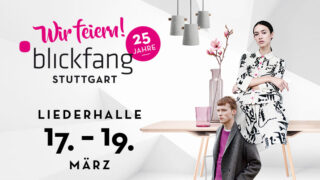 Werbegrafik zum 25. Jubiläum der Blickfang Stuttgart vom 17. bis 19. März in der Liederhalle, mit zwei Models, modernem Dekor und Veranstaltungsdetails.