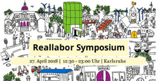Illustrierte Stadtszene mit Gebäuden, Windrädern und Menschen, darüber ein Werbetext für das Reallabor-Symposium am 27. April 2018 in Karlsruhe von 12:30 bis 23:00 Uhr.