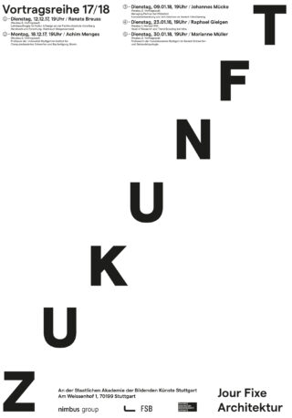 Plakat einer Architektur-Vortragsreihe mit Terminen und Referenten auf der linken Seite; große schwarze Buchstaben buchstabieren „ZUKUNFT“ diagonal auf weißem Hintergrund.