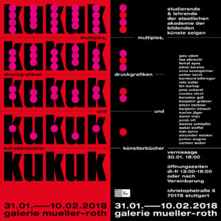 Poster mit fettem rot-rosa „k u k u k“-Text auf Schwarz, Veranstaltungsdetails in Weiß und Informationen zu einer Kunstausstellung in der Galerie Mueller-Roth in Stuttgart, Januar–Februar 2018.