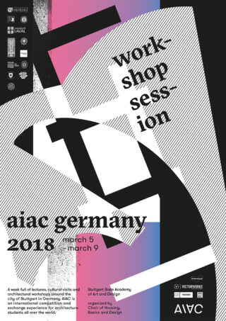 Plakat zur „Workshop-Session AIAC Germany 2018“ an der Staatlichen Akademie Stuttgart mit den Veranstaltungsdaten vom 5. bis 9. März, abstrakten grafischen Elementen und Veranstaltungsinformationen.
