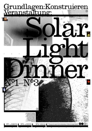 Poster mit fettgedrucktem Text „Solar Light Dinner Nº1 Nº3“, deutschen Wörtern oben und abstrakten schwarz-weißen grafischen Elementen im Hintergrund.