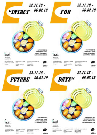 Ein Poster mit vier Bildern einer offenen Blechdose, die mit bunten Objekten gefüllt ist, darüber die Sätze „INTACT FOR FUTURE DAYS“ und Ausstellungsdetails.
