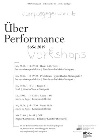 Poster für die „Über Performance“-Workshops an der HMDK Stuttgart mit Angaben zu Terminen, Uhrzeiten, Orten, Themen und Gastkünstlern für SoSe 2019, mit Anmeldeinformationen unten.