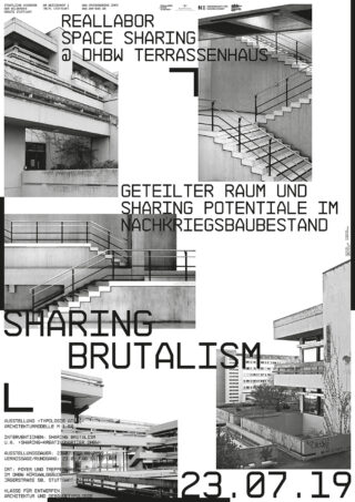 Schwarz-Weiß-Poster mit Fotos brutalistischer Architektur, überlagert mit deutschem und englischem Text zu Raumteilung, Potenzial und einem Datum: 23.07.19.