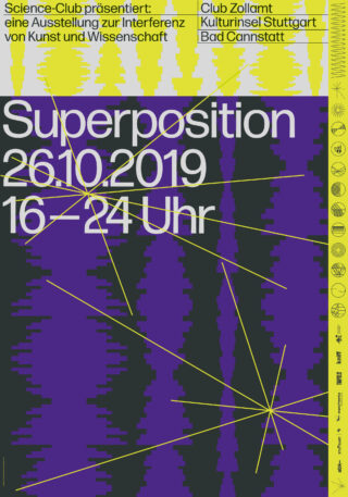 Plakat für eine Kunst- und Wissenschaftsausstellung mit dem Titel „Superposition“ am 26.10.2019, 16–24 Uhr; mit abstrakten gelben, violetten und schwarzen Mustern und Veranstaltungsdetails in deutscher Sprache.