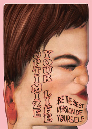 Abbildung des Gesichts einer Person mit den Sätzen „OPTIMIEREN SIE IHR LEBEN“ und „SEIEN SIE DIE BESTE VERSION IHRER SELBST“, die in stilisiertem Text über Wange und Kiefer geschrieben sind.