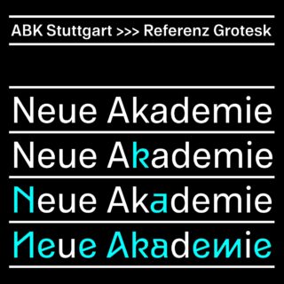 Textbeispiele der „Neuen Akademie“ in der Schriftart Referenz Grotesk mit zunehmender Verwendung von Blau auf „A“ und „k“ in jeder Zeile; in der Überschrift steht „ABK Stuttgart >>> Referenz Grotesk“.