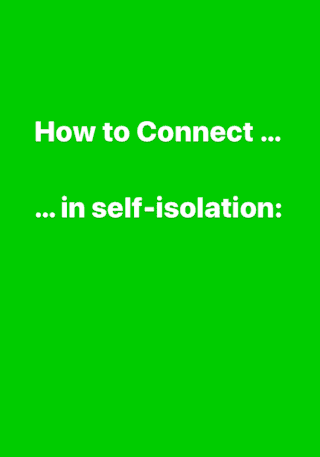 Weißer Text auf hellgrünem Hintergrund lautet in Fettdruck und zentriert auf dem Bild: „So stellen Sie eine Verbindung her … … in Selbstisolation:“.