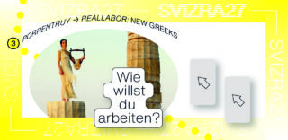 Eine Frau in einem cremefarbenen Kleid steht mit einer Leier in der Hand auf antiken Ruinen. Der Text lautet: „Porentruy → Reallabor: Neue Griechen“ und „Wie willst du arbeiten?“. Rechts daneben befinden sich zwei Karten und Cursorsymbole.