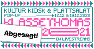 Veranstaltungsplakat für „Kultur Kiosk & Plattsalat Pop-Up“ mit KlassenThomas und DJ-Livestreams, darüber ein Schild mit der Aufschrift „Abgesagt!“.