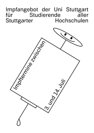 Eine Spritze mit einem lachenden Gesicht und einem Text, der für Impftermine für Studierende der Stuttgarter Hochschulen am 3. und 14. Juli wirbt.