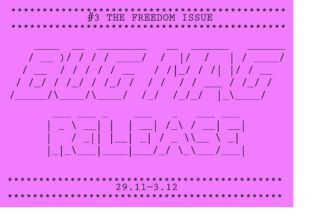 Auf einem magentafarbenen Poster steht in ASCII-Art der Text „BUG NAG RELEASE“ und die von Sternchen umgebenen Sätze „#3 THE FREEDOM ISSUE“ und „29.11–3.12“.