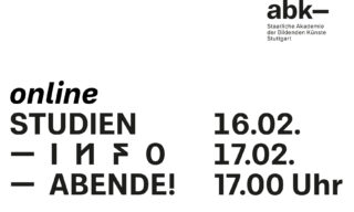 Weißes Plakat mit schwarzem Text zur Werbung für Online-Studieninformationsabende der Staatlichen Akademie der Bildenden Künste Stuttgart am 16. und 17. Februar um 17:00 Uhr.