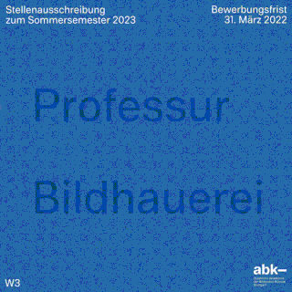 Blaues Plakat mit deutschem Text zur Ausschreibung einer Professur für Bildhauerei für das Sommersemester 2023; Bewerbungsschluss ist der 31. März 2022; inklusive Logo und Details.