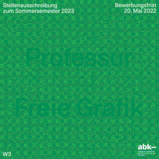 Grünes Plakat in deutscher Sprache, das eine Stellenausschreibung für eine Professur für Freie Grafik mit Bewerbungsschluss 20. Mai 2022 bei der ABK Stuttgart ankündigt.