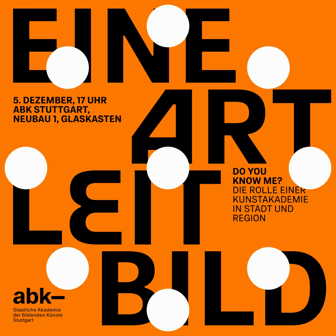 Leuchtend orangefarbenes Plakat mit großem schwarzem Text „EINE ART LEITBILD“, darüber weiße Punkte, mit Veranstaltungsdetails zur ABK Stuttgart am 5. Dezember und einer Beschreibung in kleinerer Schrift.