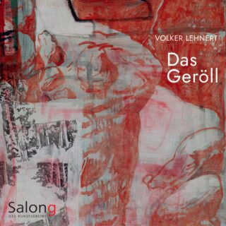 Abstraktes rot-weißes Gemälde mit geschichteten Texturen und menschlichen Formen, überlagert mit dem Text „VOLKER LEHNERT Das Geröll“ und „Salong DES KUNSTVEREINS“.