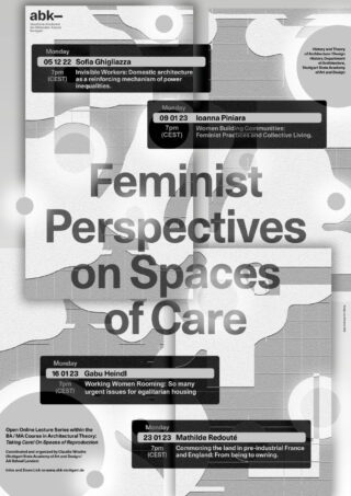 Poster für eine Online-Vortragsreihe mit dem Titel „Feministische Perspektiven auf Care-Räume“ mit einer Auflistung der Veranstaltungsdaten, Redner und Themen, mit abstraktem grauen Hintergrund und fettem schwarzen Text.