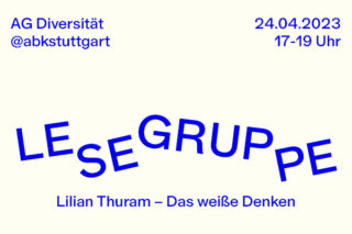 Veranstaltungsflyer mit Text: „AG Diversität @abkstuttgart, 24.04.2023, 17-19 Uhr, LESEGRUPPE, Lilian Thuram – Das weiße Denken.“.