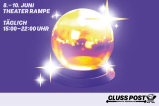 Auf violettem Grund ist eine leuchtende Kristallkugel mit Lichtreflexen zu sehen. Veranstaltungstext: 8.–10. Juni, Theater Rampe, täglich 15–22 Uhr.