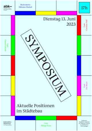 Plakat für ein Symposium zu aktuellen Positionen der Stadtplanung, das am Dienstag, 13. Juni 2023, um 17:00 Uhr mit Gastrednern und Moderator stattfindet und an ein Brettspiel angelehnt ist.