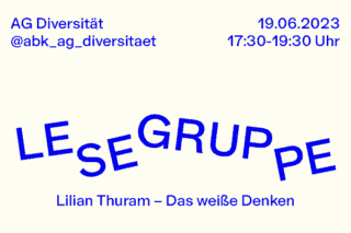 Veranstaltungsplakat für eine Lesegruppe der AG Diversität am 19.06.2023, 17:30–19:30 Uhr, mit „Das weiße Denken“ von Lilian Thuram. Sozialer Name: @abk_ag_diversitaet.