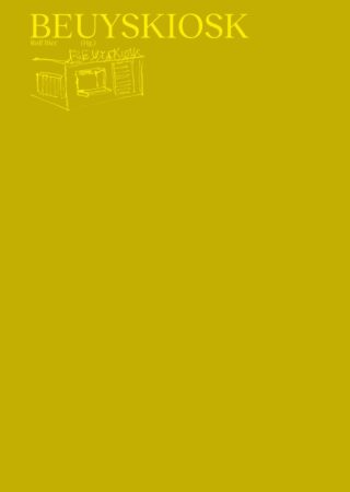 Ein gelber Einband mit dem Titel „BEUYSKIOSK“ oben, der Abbildung eines Kiosks und dem Namen Rolf Bier darunter. Der restliche Einband ist leer.